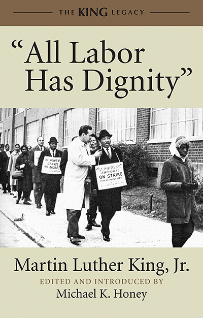 Book cover - "All Labor Has Dignity," by Dr. Michael Honey