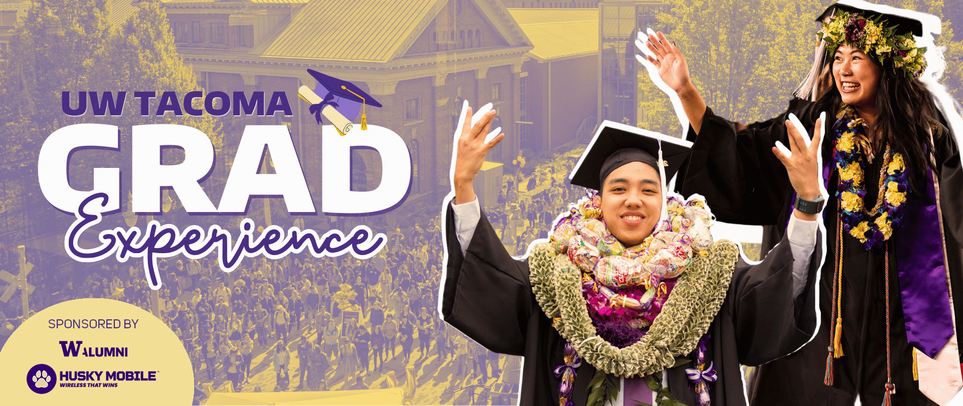 UW Tacoma Grad Experience sponsored by UW Alumni Association and Husky Mobile
