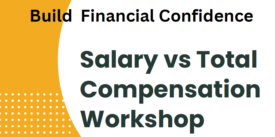 Salary vs Total Compensation Workshop