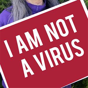 "I Am Not a Virus"