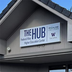 Signage and structure for The HUB: Federal Way Higher Education Center
