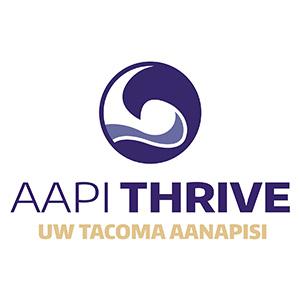 Graphic of AAPI Thrive project. The graphic consists of two rolling waves with the words "AAPI THRIVE" written underneath and "UW Tacoma AANAPISI" written under that.