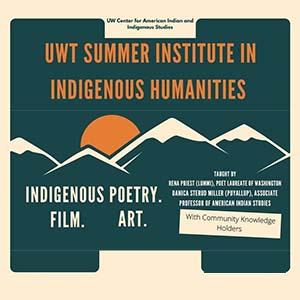 UWT Summer Institute in Indigenous Humanities