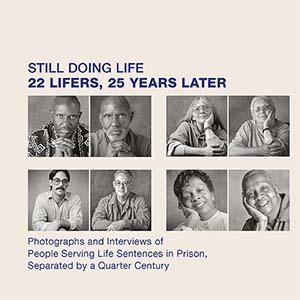 Image of book cover, "Still Doing Life: 25 Lifers, 25 Years Later"