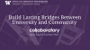 Build Lasting Bridges Between University and Community through Collaboratory.