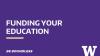 Funding Your Education - Milgard School of Business