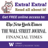 Get a free personal account to the New York Times, Wall Street Journal, and Financial Times