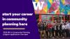 start your career in community planning here