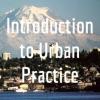 Intro to Urban Practice Podcast